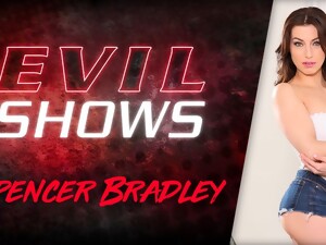 Evil Shows - Spencer Bradley, Scene #01